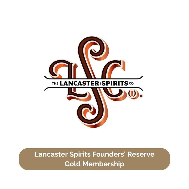 Lancaster Spirits Founders Reserve Gold Membership - Digital Distiller